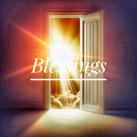 Blessings | Boomplay Music