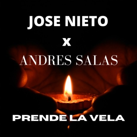 Prende la Vela ft. Jose Nieto | Boomplay Music