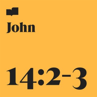 John 14:2-3 ft. Paul Demer & In Earnest lyrics | Boomplay Music
