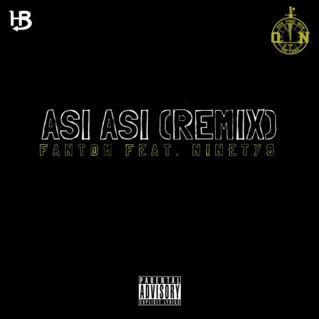 Asi Asi (feat. Ninety9) (Remix) | Boomplay Music