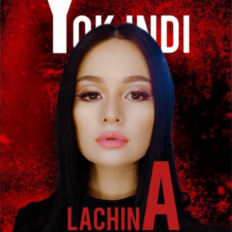 Yok indi ft. Lachina | Boomplay Music