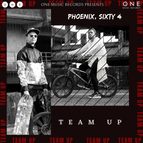 Team Up ft. Sixty4 | Boomplay Music