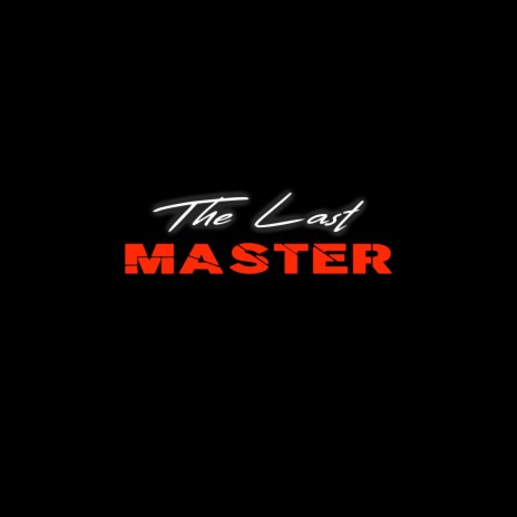 The Last Master