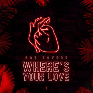Where's Your Love