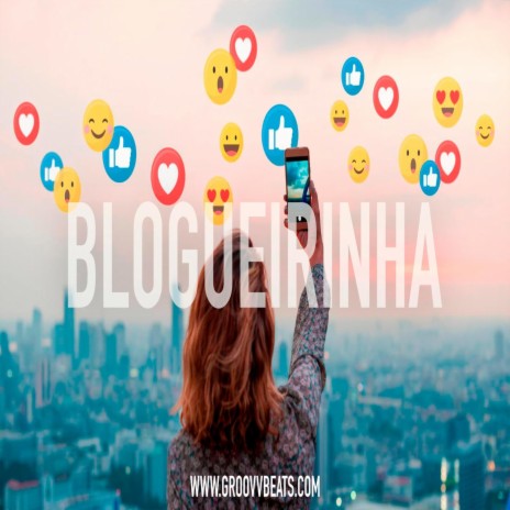 Blogueirinha | Boomplay Music