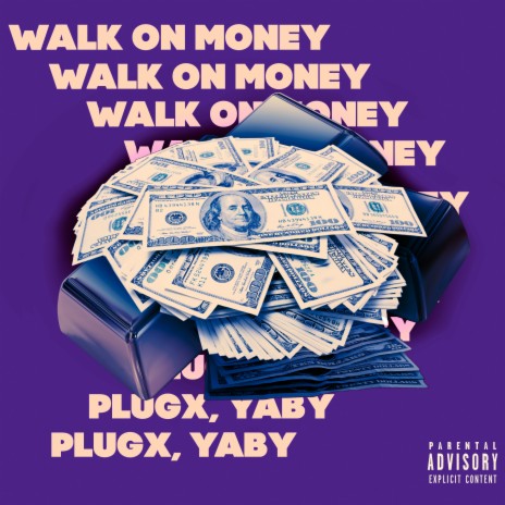 WALK ON MONEY ft. PlugX | Boomplay Music