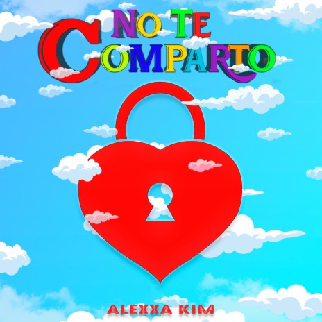 No Te Comparto | Boomplay Music