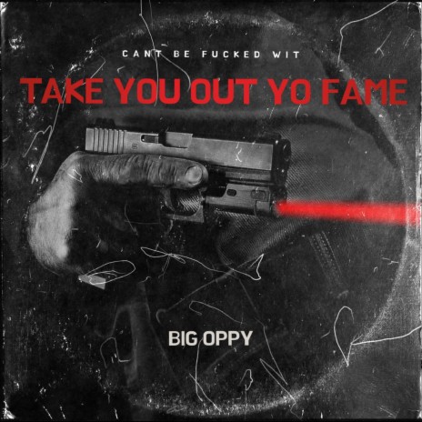 Take You Out Yo FAME | Boomplay Music