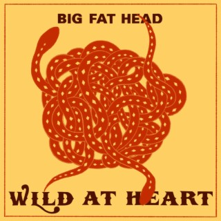 Wild At Heart lyrics | Boomplay Music