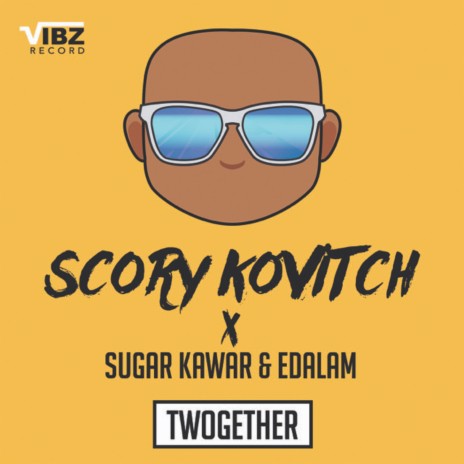 Twogether ft. Edalam & Sugar Kawar | Boomplay Music