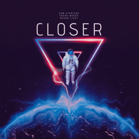 Closer ft. Frank Moody & Round Light