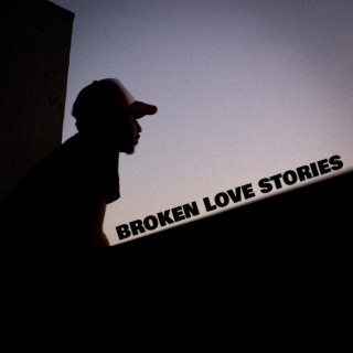 Broken Love Stories