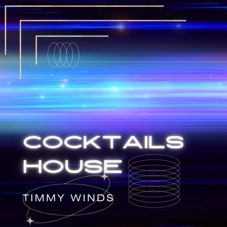 Cocktails House | Boomplay Music