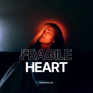 Fragile Heart