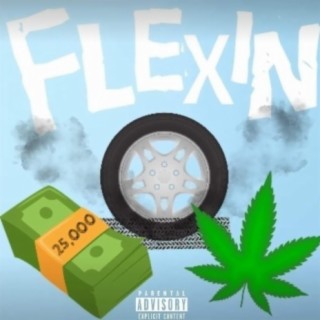 Flexin' (feat. D100 & Slick Mack)