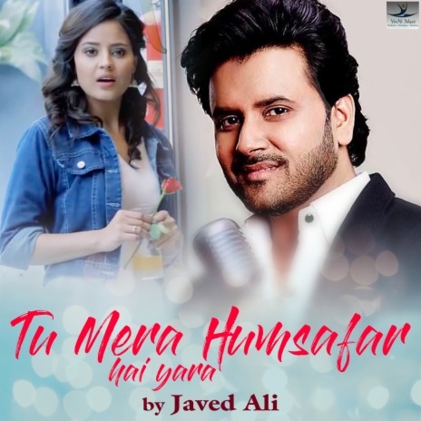 Tu Mera Hamsafar hai yara | Boomplay Music