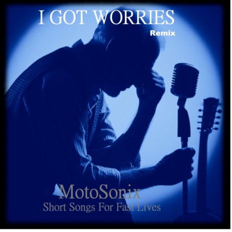 I Got Worries (Remix) | Boomplay Music