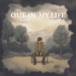 Out of My Life