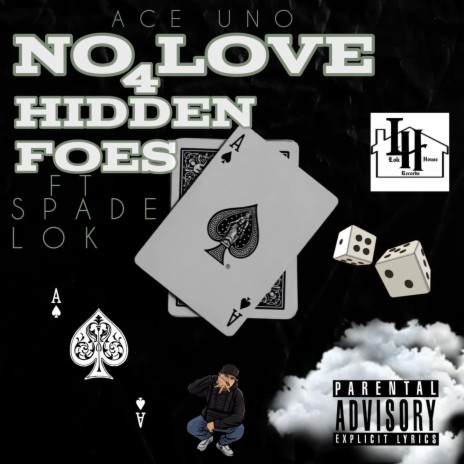 NO LOVE 4 HIDDEN FOES ft. SPADE | Boomplay Music