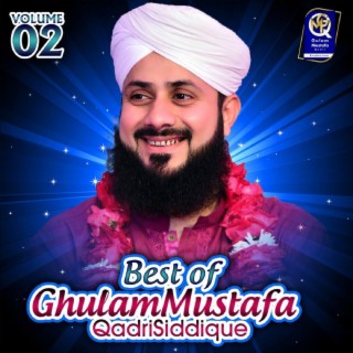 Best Of Ghulam Mustafa Qadri Siddique, Vol. 2