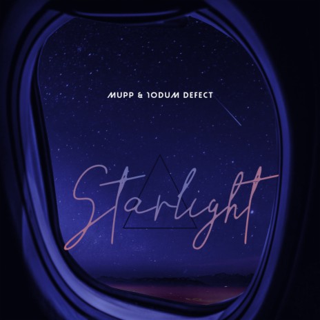 Starlight ft. 1ODUM DEFECT | Boomplay Music