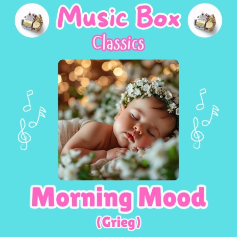 Morning Mood (Music Box Classics) | Boomplay Music
