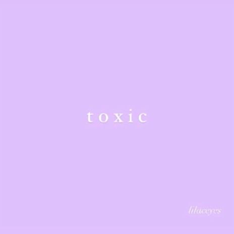 toxic | Boomplay Music