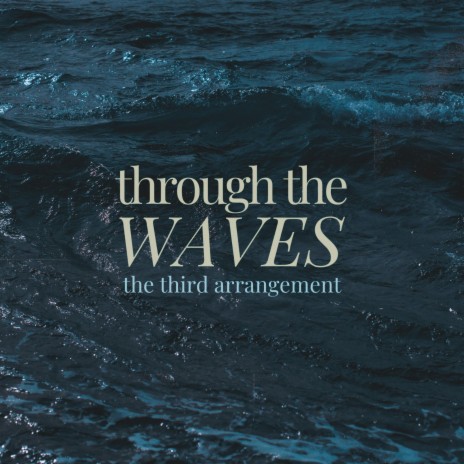 Through The Waves | Boomplay Music