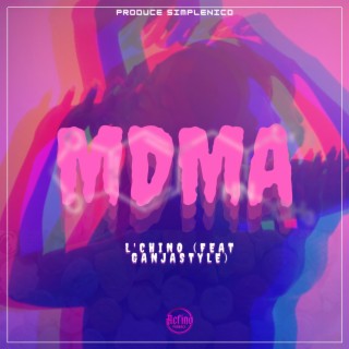MDMA ft. Ganjastyle lyrics | Boomplay Music