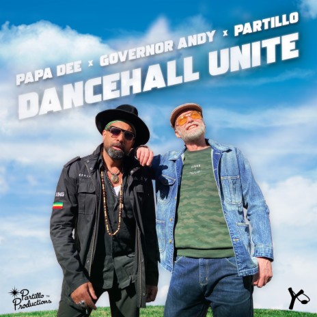 Dancehall Unite ft. Papa Dee & Partillo | Boomplay Music