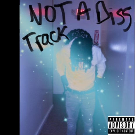 NOT A DISS TRACK