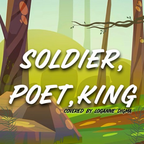 Soldier, Poet, King | Boomplay Music