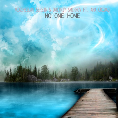 No One Home ft. Dmitriy Smirnov & Ana Cridao | Boomplay Music