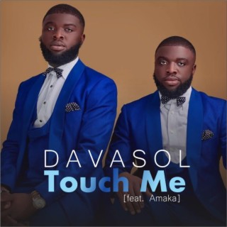 Touch Me (feat. Amaka)