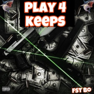 Play 4 Keeps (Official Audio)