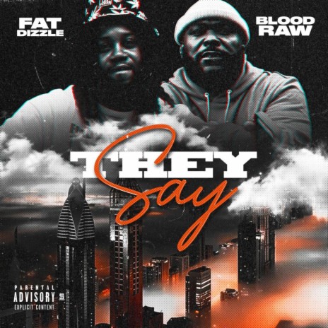 They Say ft. Blood Raw | Boomplay Music