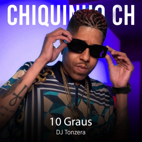 10 Graus ft. DJ Tonzera | Boomplay Music