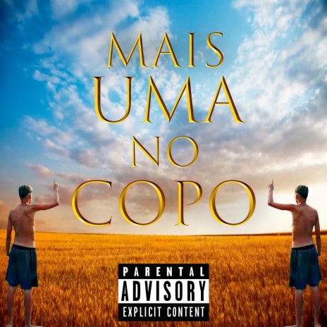 Mais uma no Copo ft. Tavin | Boomplay Music