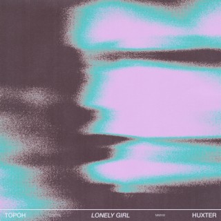 Lonely Girl ft. HUXTER lyrics | Boomplay Music