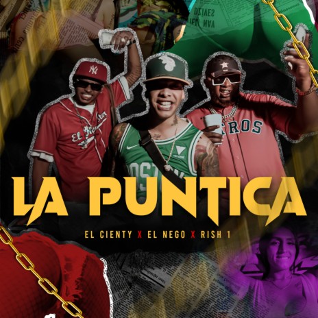 La Puntica ft. El Nego & Rish 1 | Boomplay Music