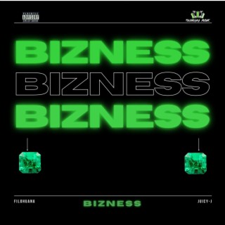 Bizness (feat. Juicy J) lyrics | Boomplay Music