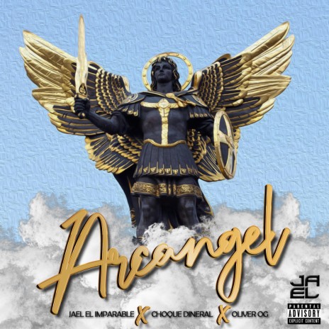 Arcangel (feat. Choque Dineral & Oliver OG) | Boomplay Music