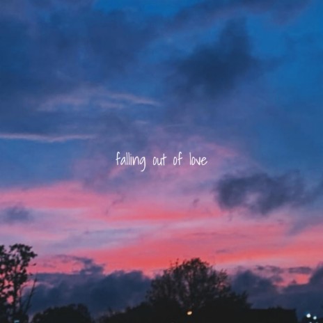Falling Out Of Love | Boomplay Music