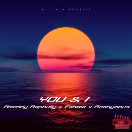 You and I ft. Anonymous Suleh & Fahima | Boomplay Music