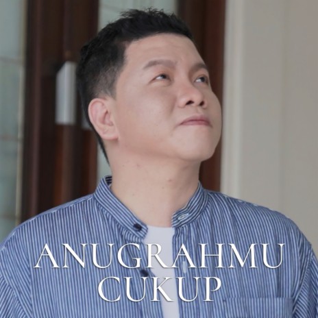 Anugrah-Mu Cukup ft. Vriego Soplely | Boomplay Music