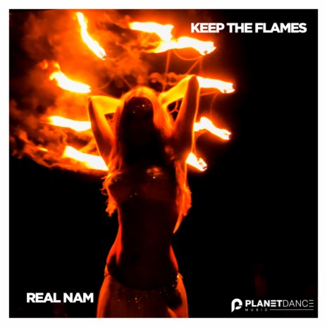 Keep the Flames | Boomplay Music