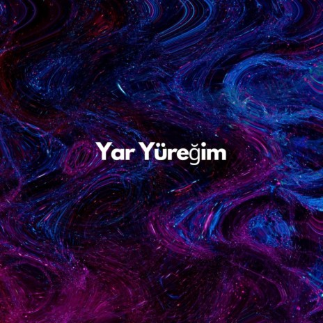 Yar Yüreğim | Boomplay Music