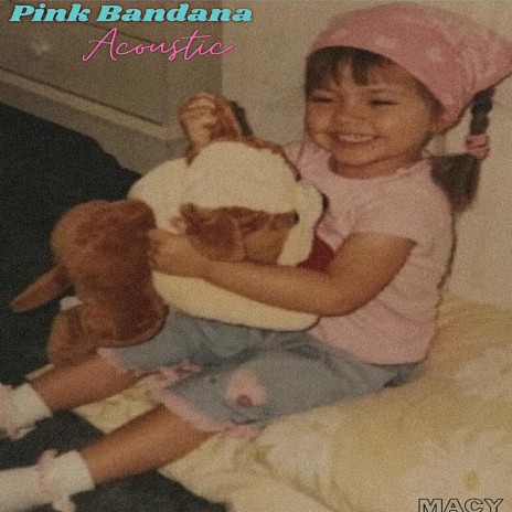 Pink Bandana (Acoustic) | Boomplay Music