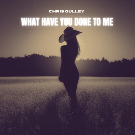 WHAT HAVE YOU DONE TO ME | Boomplay Music