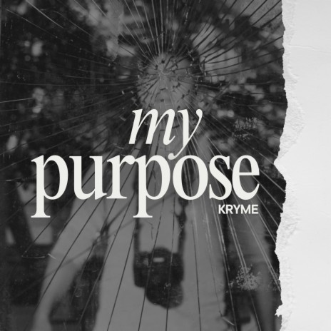 My Purpose | Boomplay Music